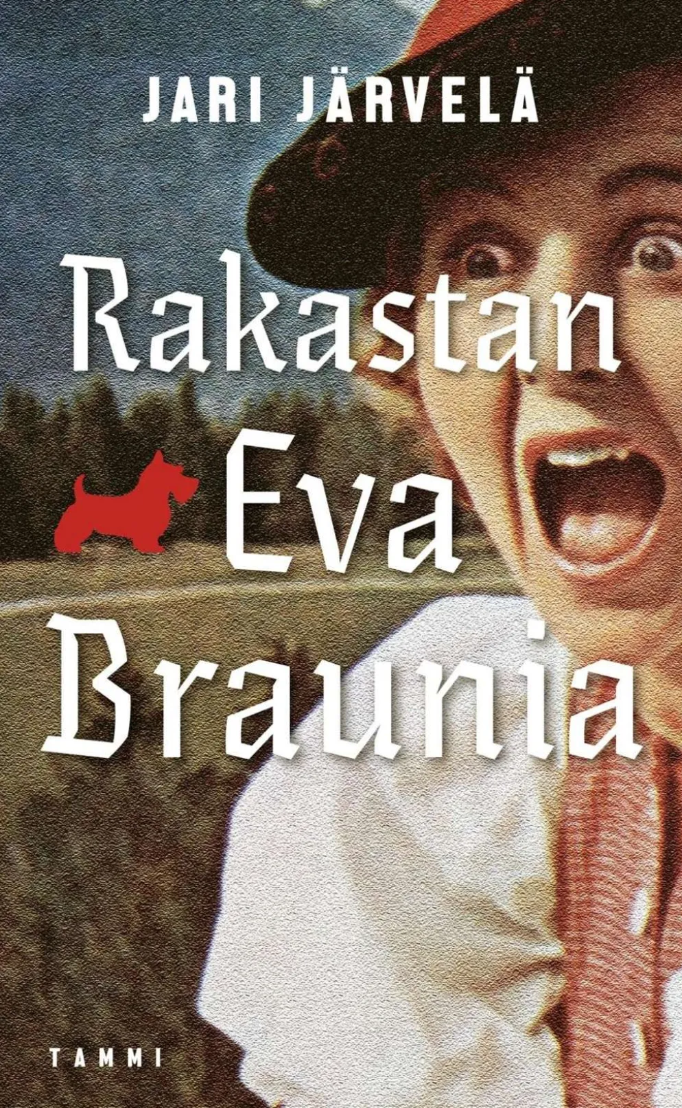 Järvelä, Rakastan Eva Braunia