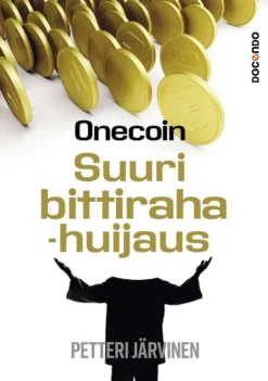 Järvinen, Onecoin - Suuri bittirahahuijaus