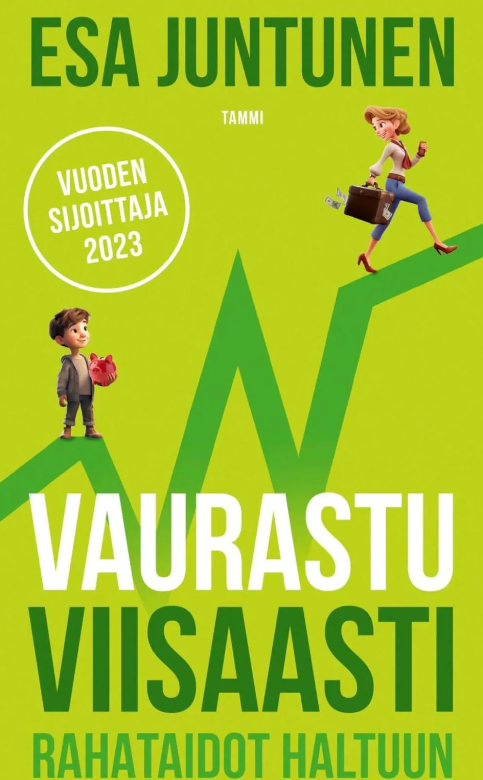Juntunen, Vaurastu viisaasti - Rahataidot haltuun
