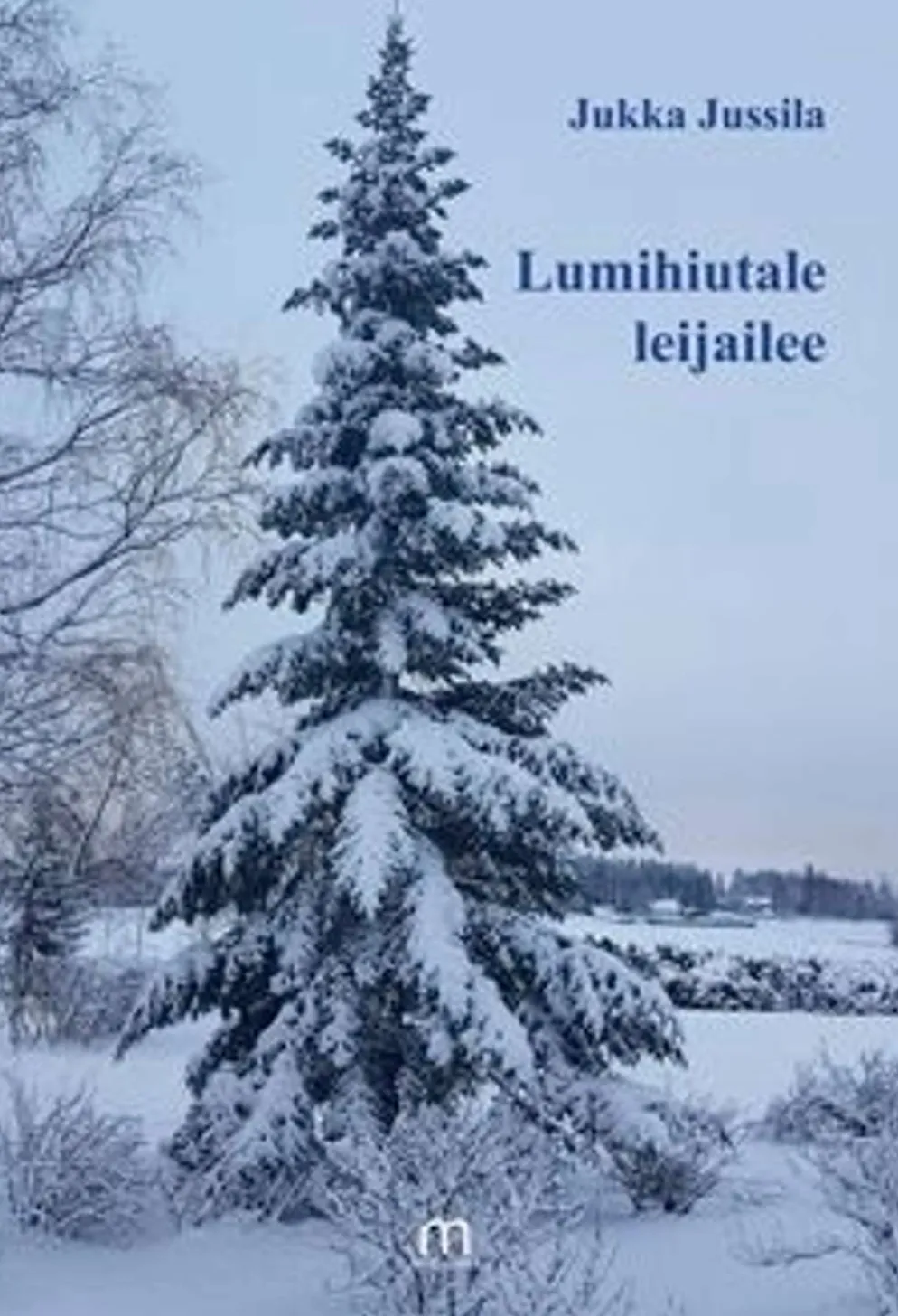 Jussila, Lumihiutale leijailee