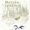 Jussila, Metsänsydämiä