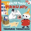 Kaarla, Täältä tulee Pikku Myy 4. Touhukas Tahmatassu