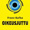 Kafka, Oikeusjuttu (selkokirja)