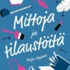 Kajanto, Mittoja ja tilaustöitä