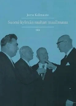 Kallenautio, Suomi kylmän rauhan maailmassa - Suomen ulkopolitiikka Porkkalan palautuksesta 1955 Euroopan Unionin jäsenyyteen 1995