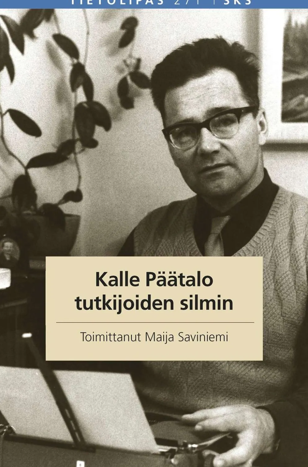 Kalle Päätalo tutkijoiden silmin