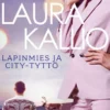 Kallio, Lapinmies ja city-tyttö