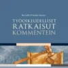 Kallio, Työoikeudelliset ratkaisut kommentein