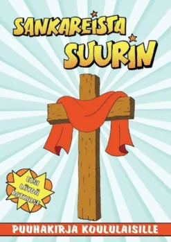 Kamans, Sankareista suurin - Puuhakirja koululaisille