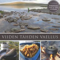 Kantojärvi, Viiden tähden vaellus - Parhaat vinkit ja ruoat eräretkelle
