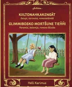 Karimus, Kiiltonahkakengät - Glimmibosko mortšune tiehhi - Satuja, tarinoita, romanielämää - Paramisi, balamija, romano dživiba