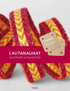 Karisto, Lautanauhat - Suunnittelu ja kutominen