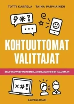 Karpela, Kohtuuttomat valittajat - Opas vaativien valitusten ja reklamaatioiden hallintaan