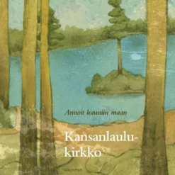 Kaskinen, Kansanlaulukirkko - Annoit kauniin maan