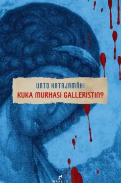 Katajamäki, Kuka murhasi galleristin? - Jännitysromaani