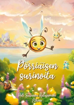 Katajamäki, Pörriäisen surinoita