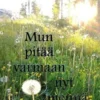 Kataja, Mun pitää varmaan nyt mennä - Erorunokirja