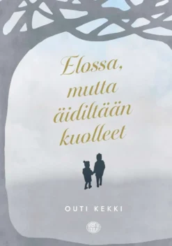 Kekki, Elossa, mutta äidiltään kuolleet