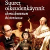 Kekkonen, Suuret oikeudenkäynnit ihmiskunnan historiassa