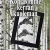 Kekäläinen, Kohtasimme kerran kuoleman