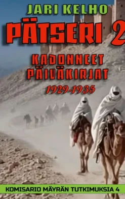 Kelho, Pätseri 2 - Kadonneet päiväkirjat 1929-1935