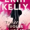 Kelly, Tanssija kuolee kahdesti