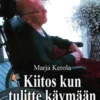 Kerola, Kiitos kun tulitte käymään
