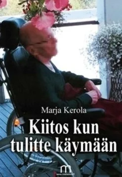 Kerola, Kiitos kun tulitte käymään