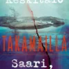 Keskitalo, Saari, joka repesi
