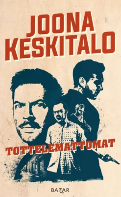 Keskitalo, Tottelemattomat