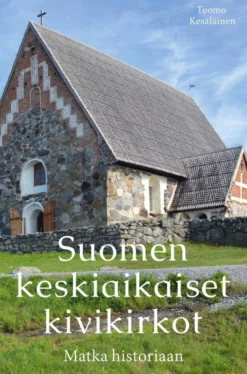 Kesäläinen, Suomen keskiaikaiset kivikirkot - Matka historiaan