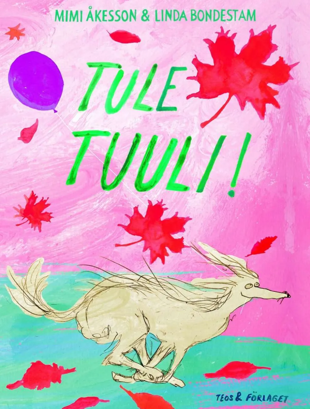 Åkesson, Tule tuuli!