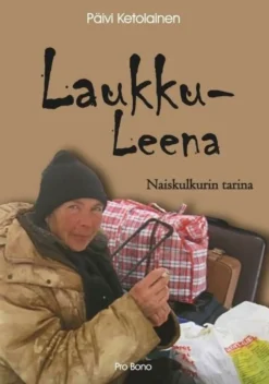 Ketolainen, Laukku-Leena - Naiskulkurin tarina