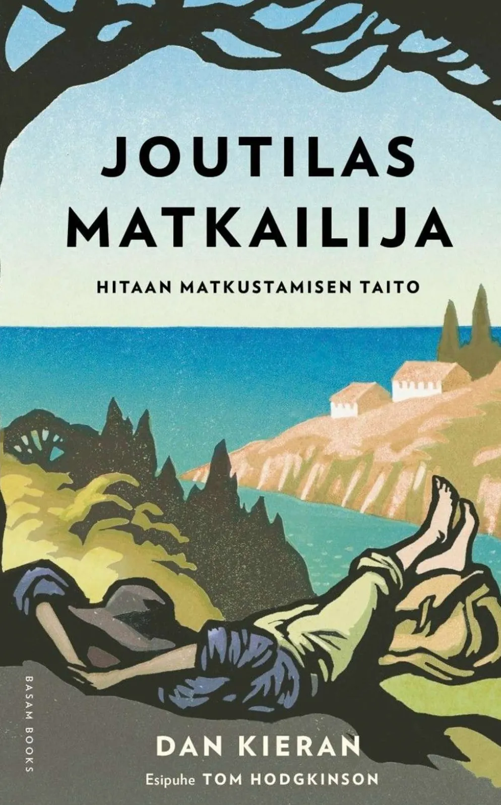 Kieran, Joutilas matkailija - Hitaan matkustamisen taito