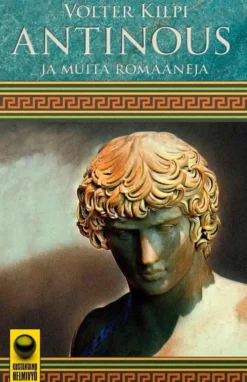 Kilpi, Antinous ja muita romaaneja