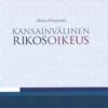 Kimpimäki, Kansainvälinen rikosoikeus