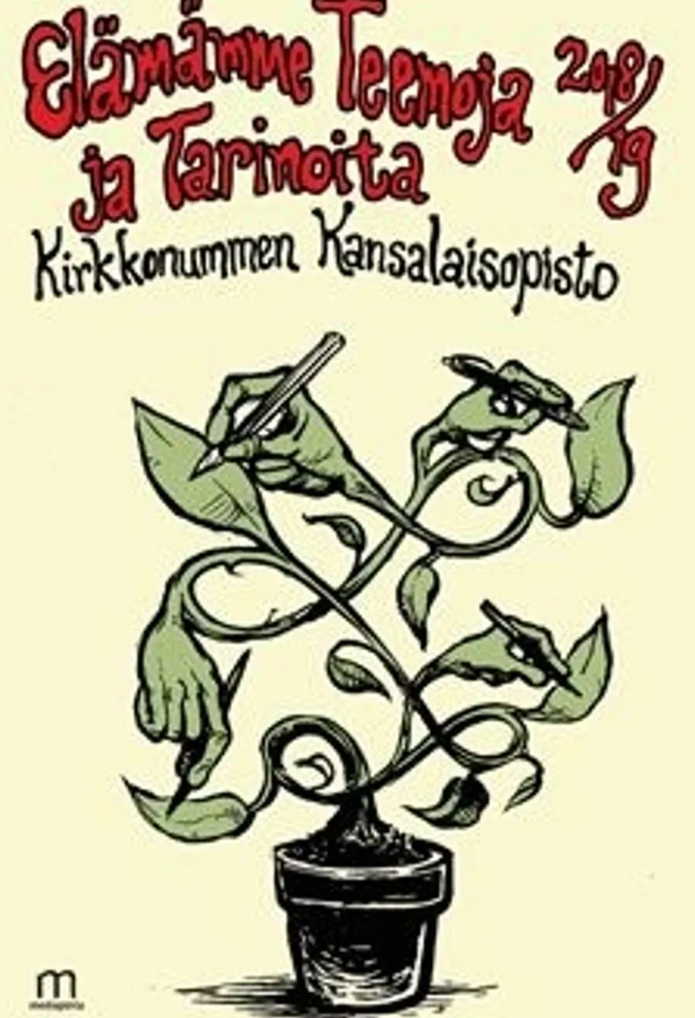 Kirkkonummen kansalaisopisto 2018-2019, Elämämme teemoja ja tarinoita