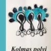 Kivi Iro, Kolmas polvi