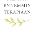 Kivi, Menisit ennemmin terapiaan - Rehellinen self-help-kirja