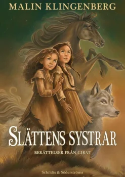 Klingenberg, Slättens systrar - Berättelser från Gibat 1
