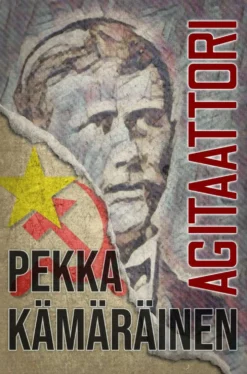 Kämäräinen, Agitaattori - Romaani