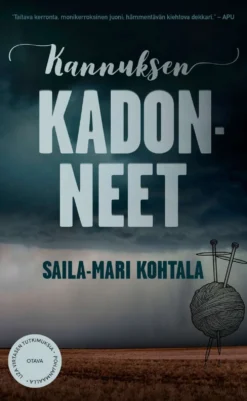 Kohtala, Saila-Mari: Kannuksen kadonneet