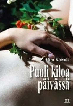 Koivula, Puoli kiloa päivässä