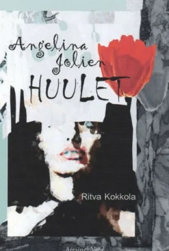Kokkola, Angelina Jolien huulet - Runoja