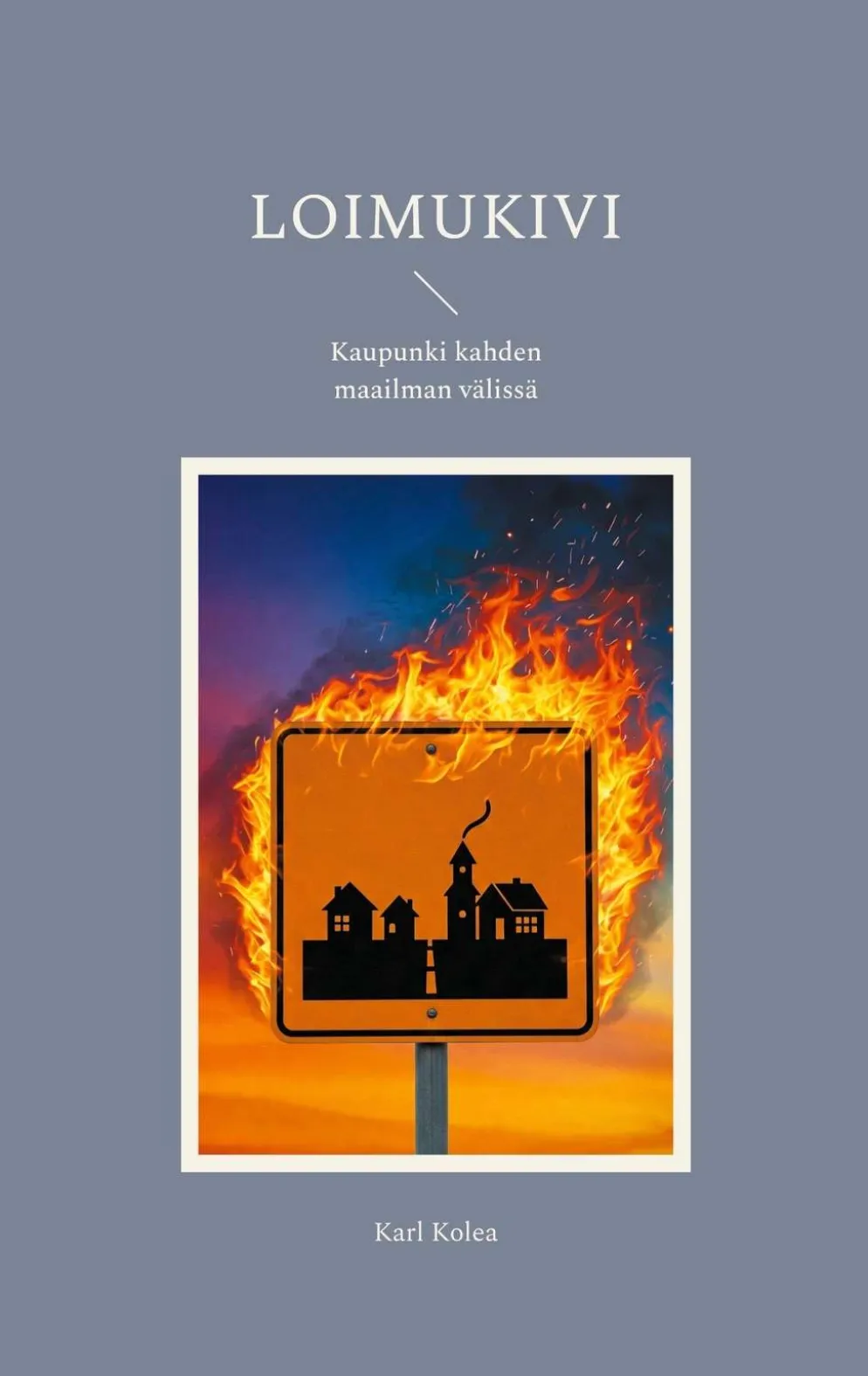 Kolea, Loimukivi - Kaupunki kahden maailman välissä