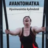 Konttinen, Avantomatka - Hyvinvointia kylmästä