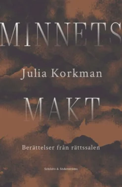Korkman, Minnets makt - Berättelser från rättssalen
