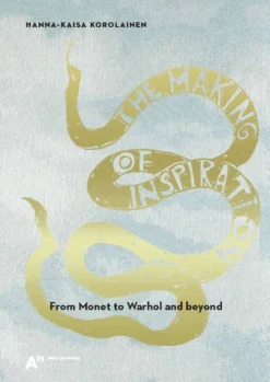 Korolainen, The Making of Inspiration - From Monet to Warhol and beyond