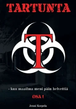 Korpela, Tartunta - Kun maailma meni päin helvettiä : Osa 1