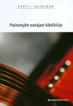 Koskinen, Painotyön ostajan käsikirja